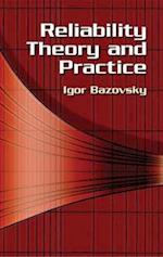 Reliability Theory and Practice