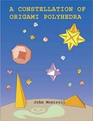 A Constellation of Origami Polyhedra