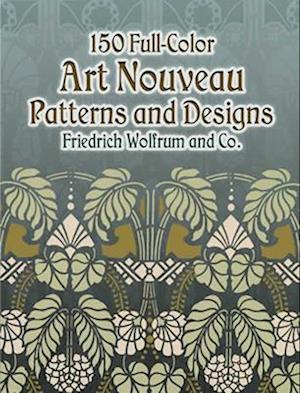 150 Full-Color Art Nouveau Patterns and Designs