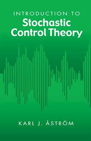 Introduction to Stochastic Control Theory