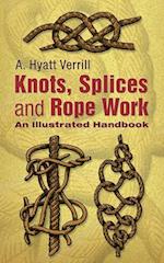 Knots, Splices and Rope-Work
