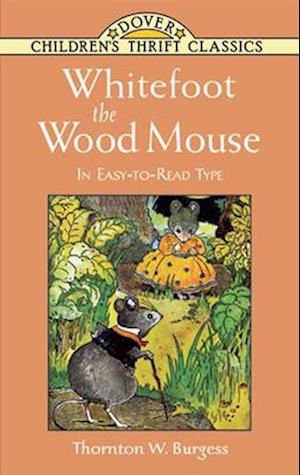 Whitefoot the Wood Mouse