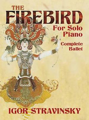 The Firebird for Solo Piano Complete Ballet