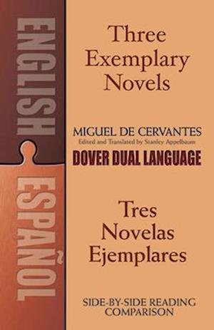 Three Exemplary Novels/Tres Novelas Ejemplares