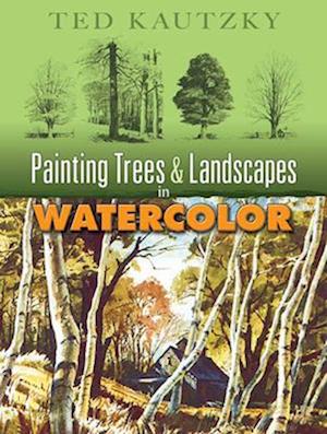 Painting Trees & Landscapes in Watercolor