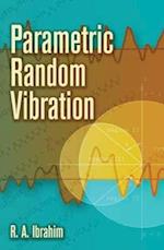 Parametric Random Vibration