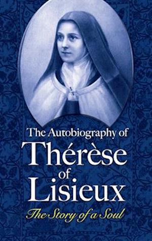 The Autobiography of Therese of Lisieux