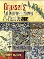 Grasset's Art Nouveau Flower and Plant Designs
