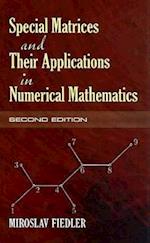 Special Matrices and Their Applications in Numerical Mathematics