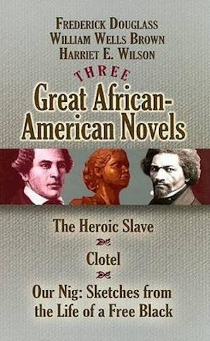 Three Great African-American Novels