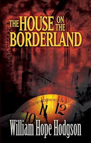 The House on the Borderland