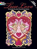 True Love: Stained Glass Coloring Book