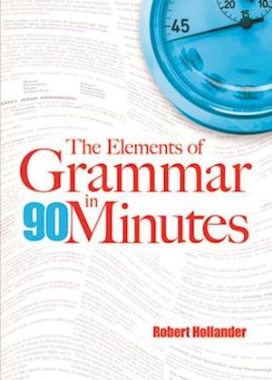 The Elements of Grammar in 90 Minutes