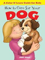 How to Care for Your Dog