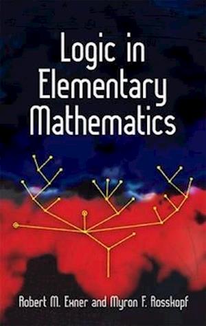 Logic in Elementary Mathematics