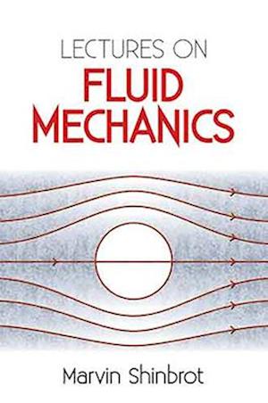 Lectures on Fluid Mechanics