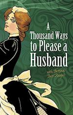 Thousand Ways to Please a Husband: with Bettina's Best Recipes