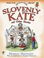 Slovenly Kate and Other Stories