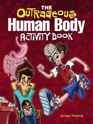 The Outrageous Human Body Activity Book
