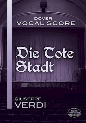 Die Tote Stadt Vocal Score