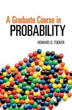 A Graduate Course in Probability