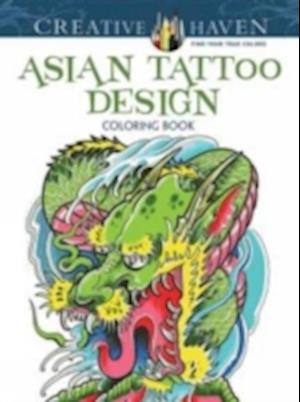 Creative Haven Asian Tattoo Design Coloring Book