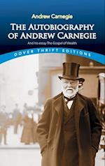 The Autobiography of Andrew Carnegie and His Essay