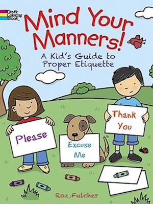 Mind Your Manners!