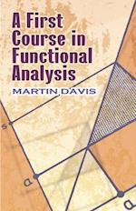 A First Course in Functional Analysis