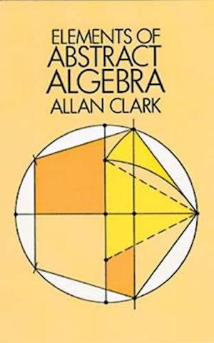 Elements of Abstract Algebra