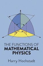 The Functions of Mathematical Physics