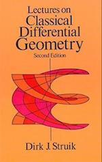 Lectures on Classical Differential Geometry