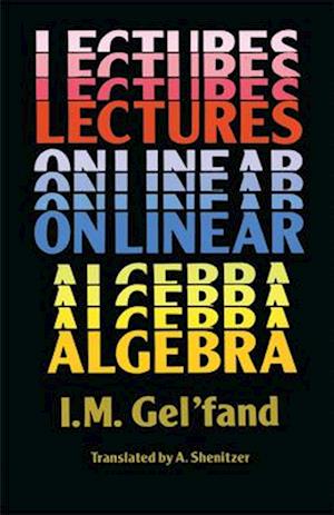 Lectures on Linear Algebra