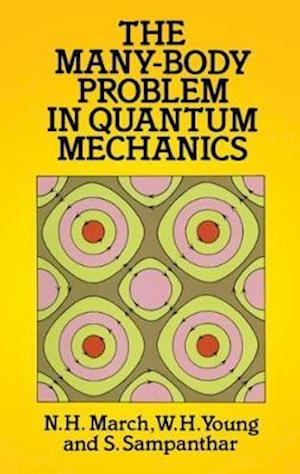 The Many-body Problem in Quantum Mechanics