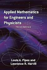 Applied Mathematics for Engineers and Physicists