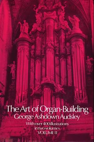 Art of Organ Building, Vol. 2