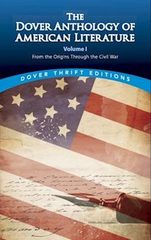 The Dover Anthology of American Literature, Volume I