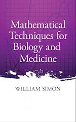 Mathematical Techniques for Biology and Medicine