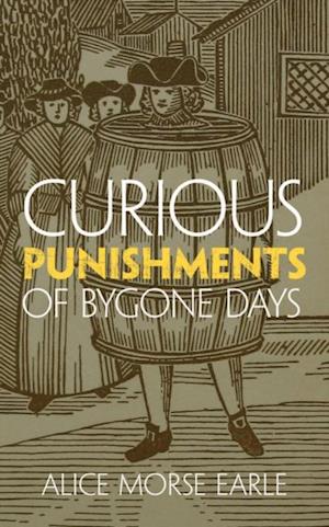 Curious Punishments of Bygone Days