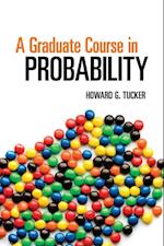 Graduate Course in Probability