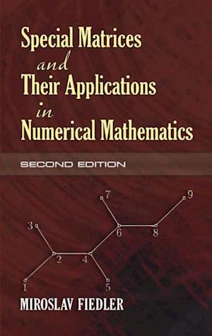 Special Matrices and Their Applications in Numerical Mathematics