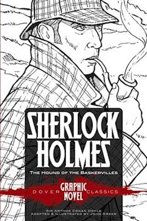 SHERLOCK HOLMES The Hound of the Baskervilles (Dover Graphic Novel Classics)