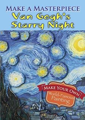 Make a Masterpiece -- Van Gogh's Starry Night