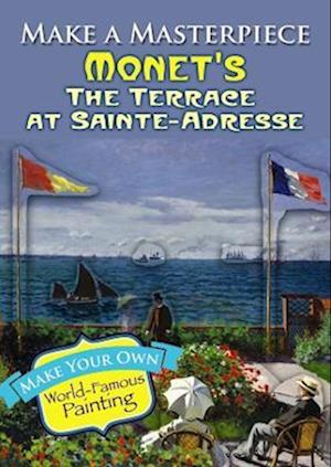 Make a Masterpiece -- Monet's The Terrace at Sainte-Adresse