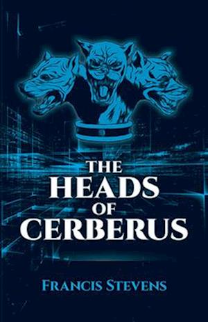 The Heads of Cerberus