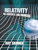 Relativity for Scientists and Engineers