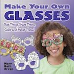Make Your Own Glasses