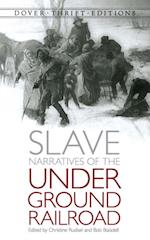 Slave Narratives of the Underground Railroad