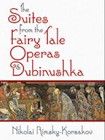 Suites from the Fairy Tale Operas and Dubinushka