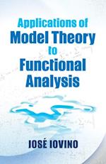Applications of Model Theory to Functional Analysis